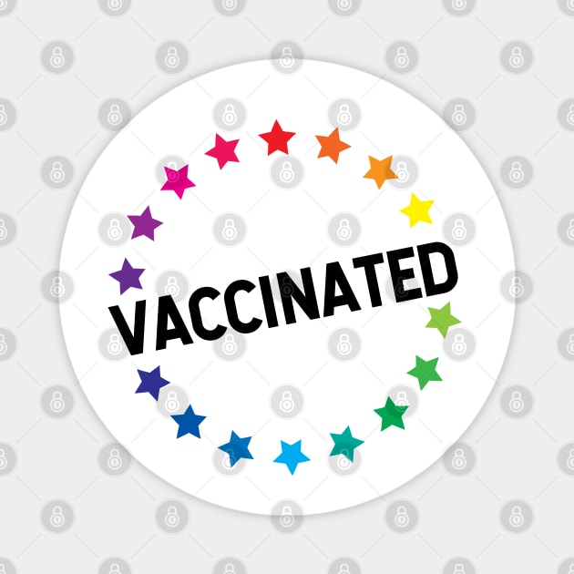 VACCINATED - Vaccinate against the Virus, End the Pandemic! Magnet by Zen Cosmos Official